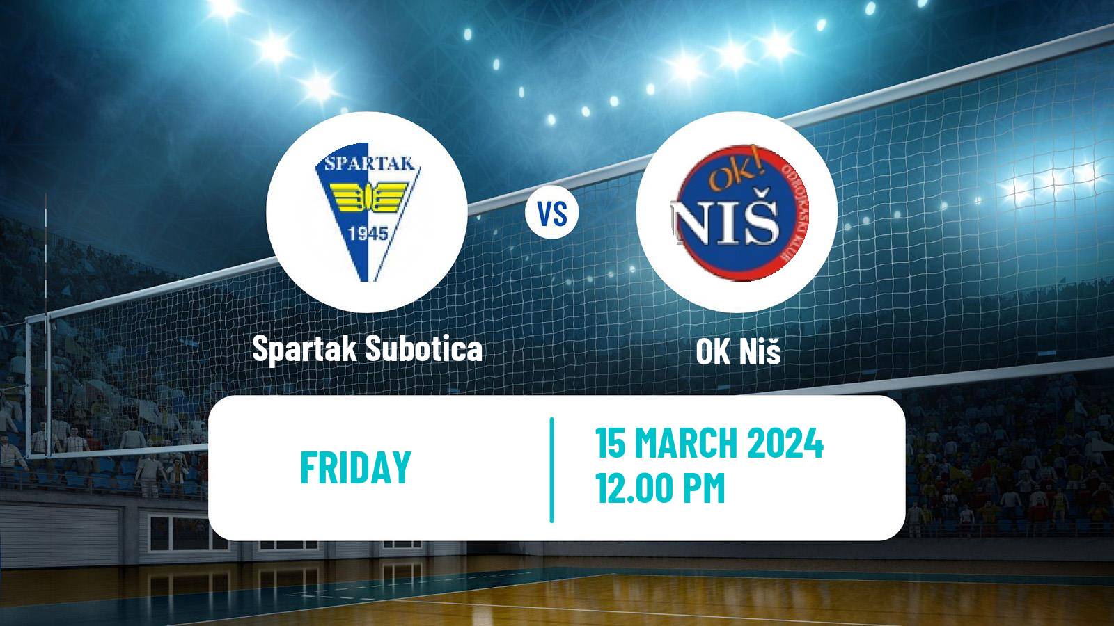 Volleyball Serbian Liga Volleyball Spartak Subotica - Niš