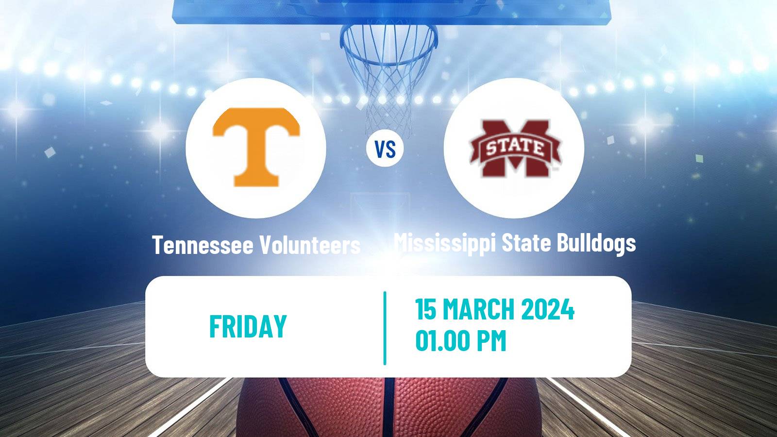 Basketball NCAA College Basketball Tennessee Volunteers - Mississippi State Bulldogs