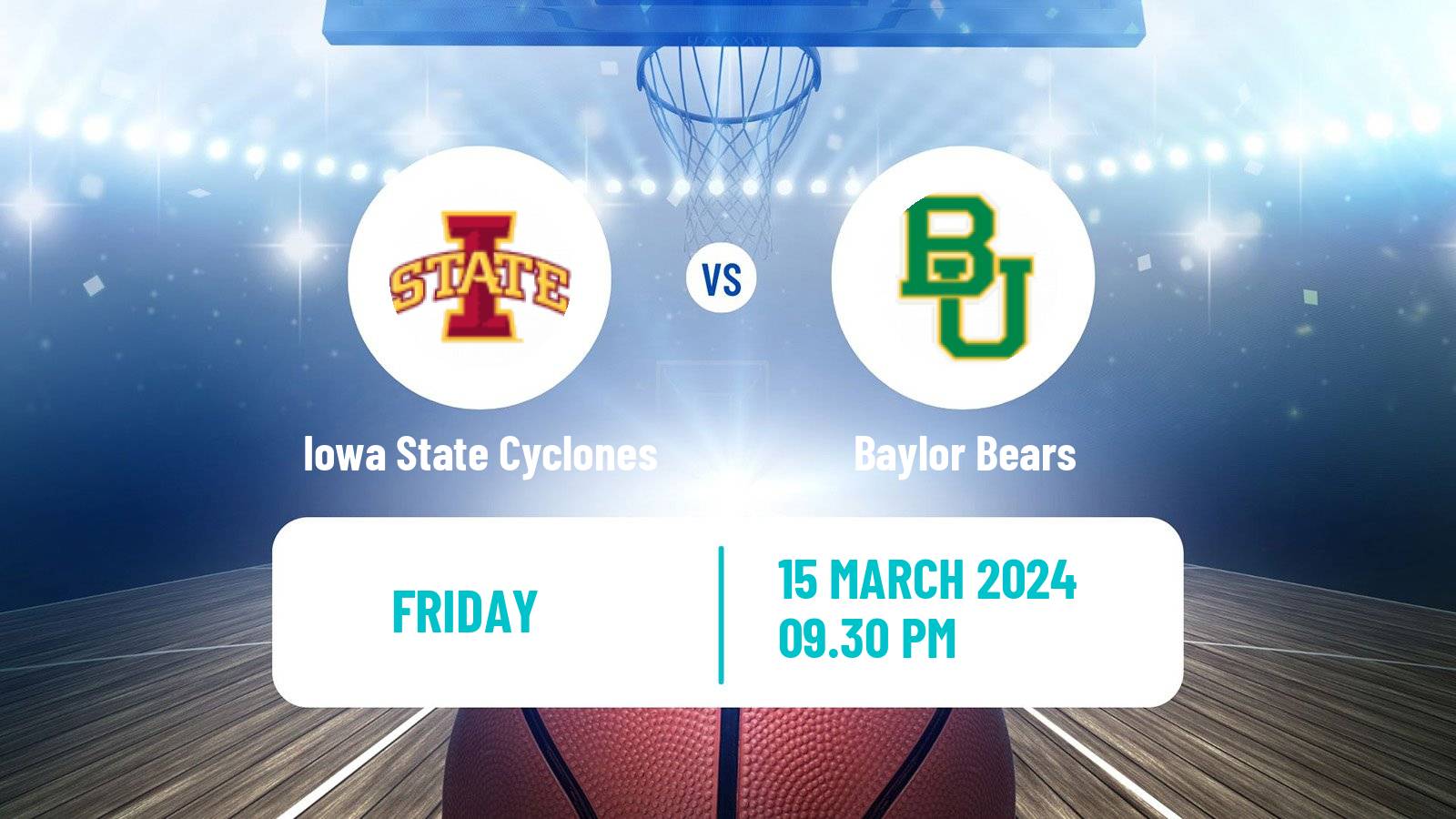 Basketball NCAA College Basketball Iowa State Cyclones - Baylor Bears