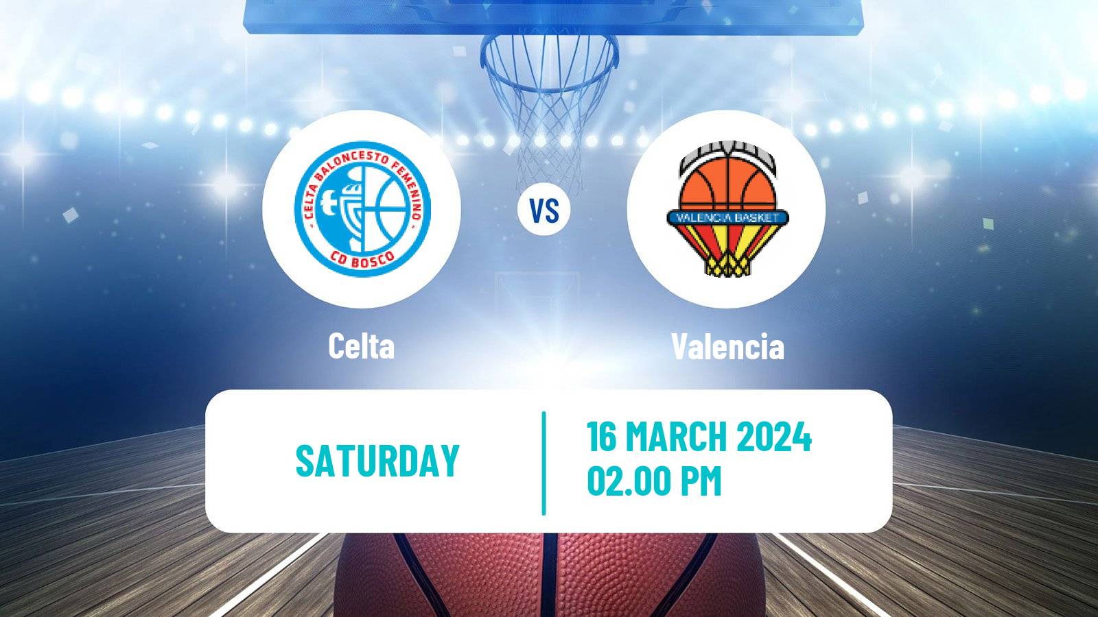 Basketball Spanish Liga Femenina Basketball Celta - Valencia
