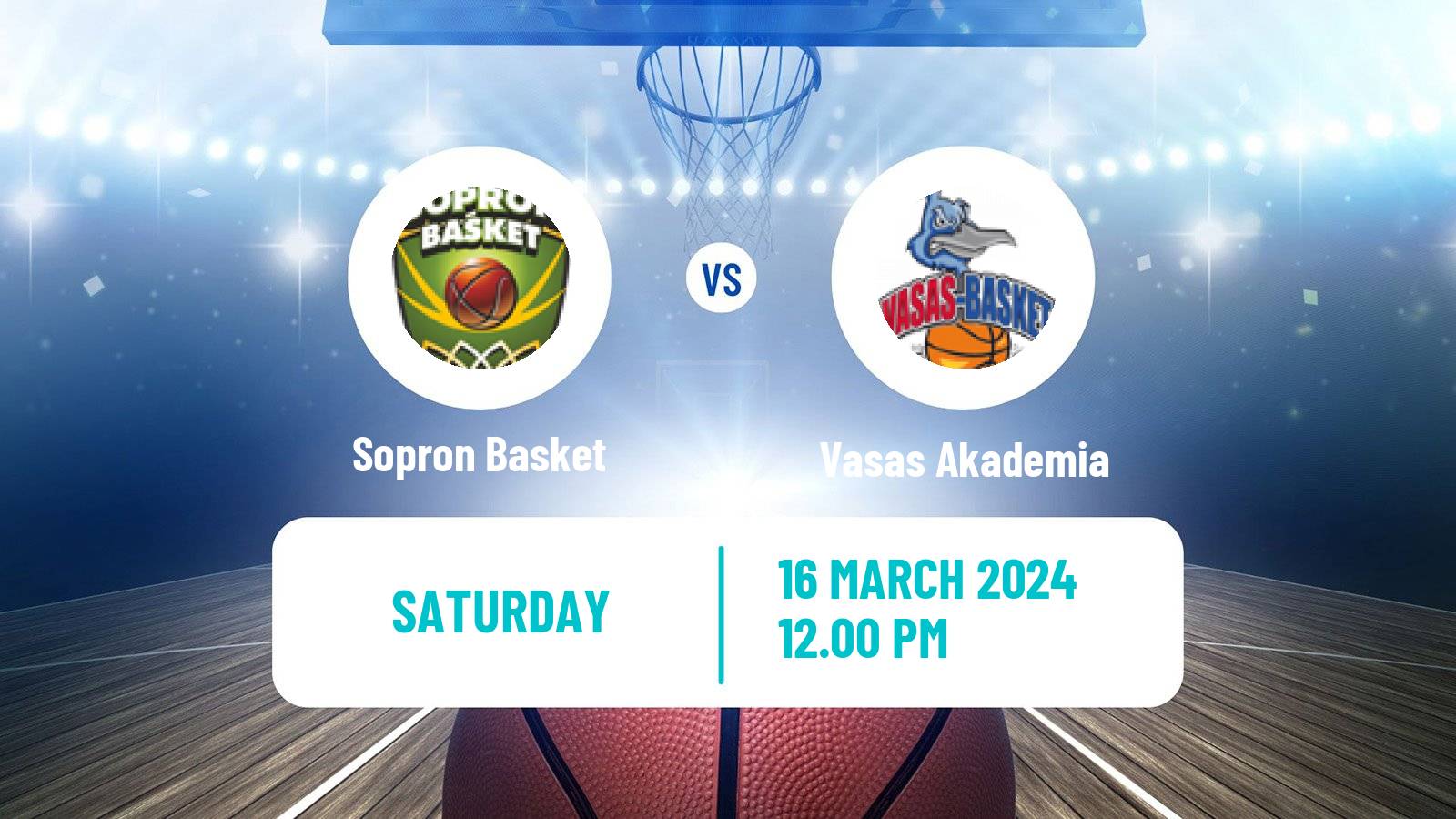 Basketball Hungarian Cup Basketball Women Sopron Basket - Vasas Akademia