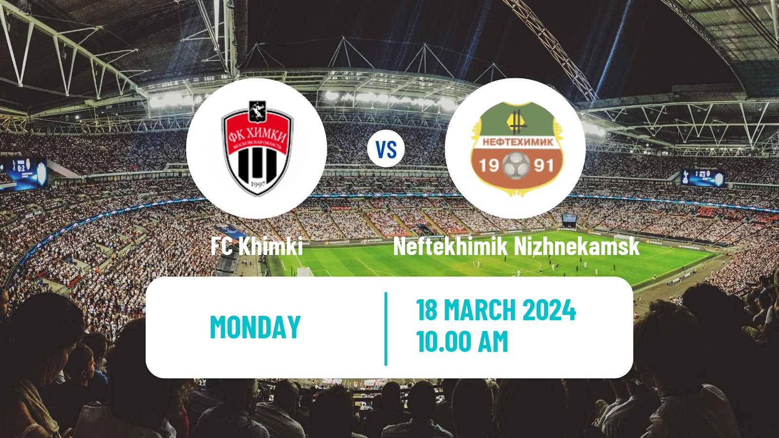 Soccer Russian FNL Khimki - Neftekhimik Nizhnekamsk