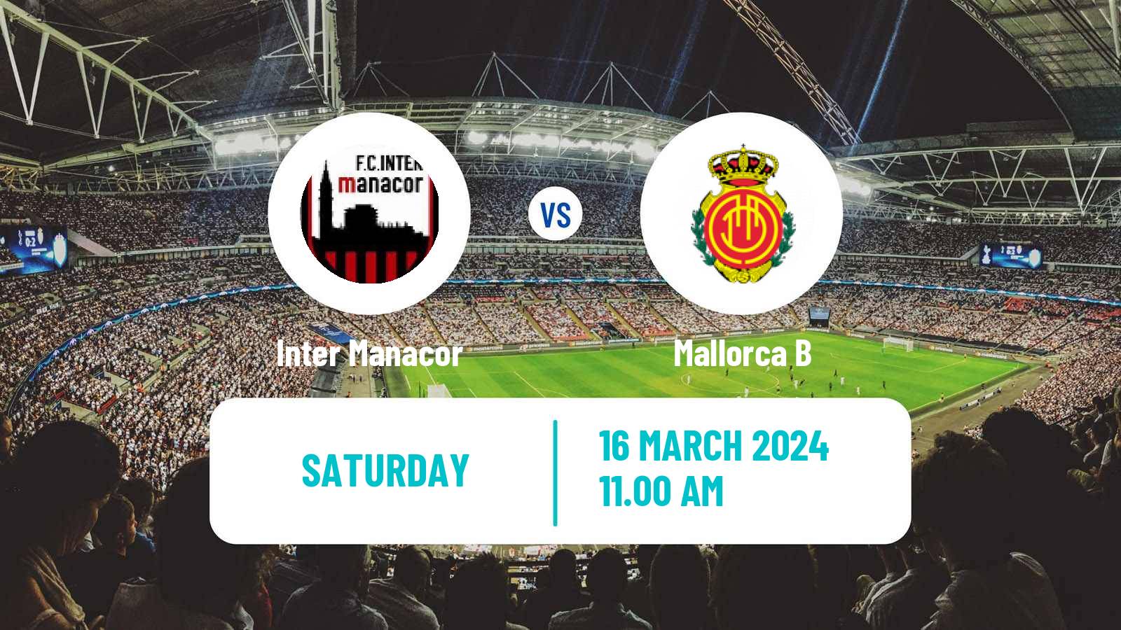 Soccer Spanish Tercera RFEF - Group 11 Inter Manacor - Mallorca B