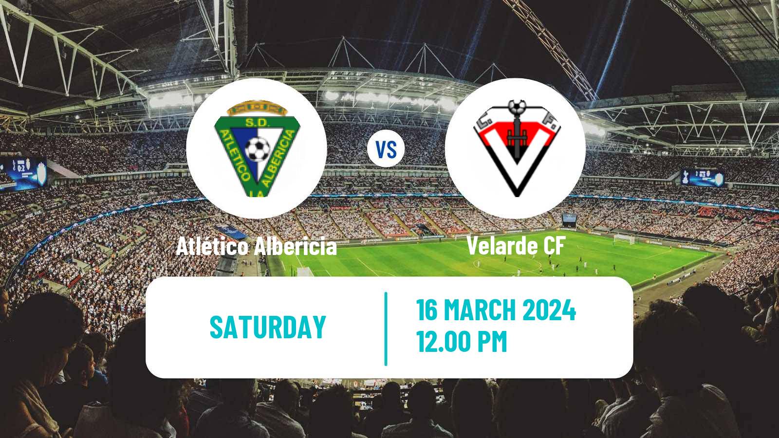 Soccer Spanish Tercera RFEF - Group 3 Atlético Albericia - Velarde
