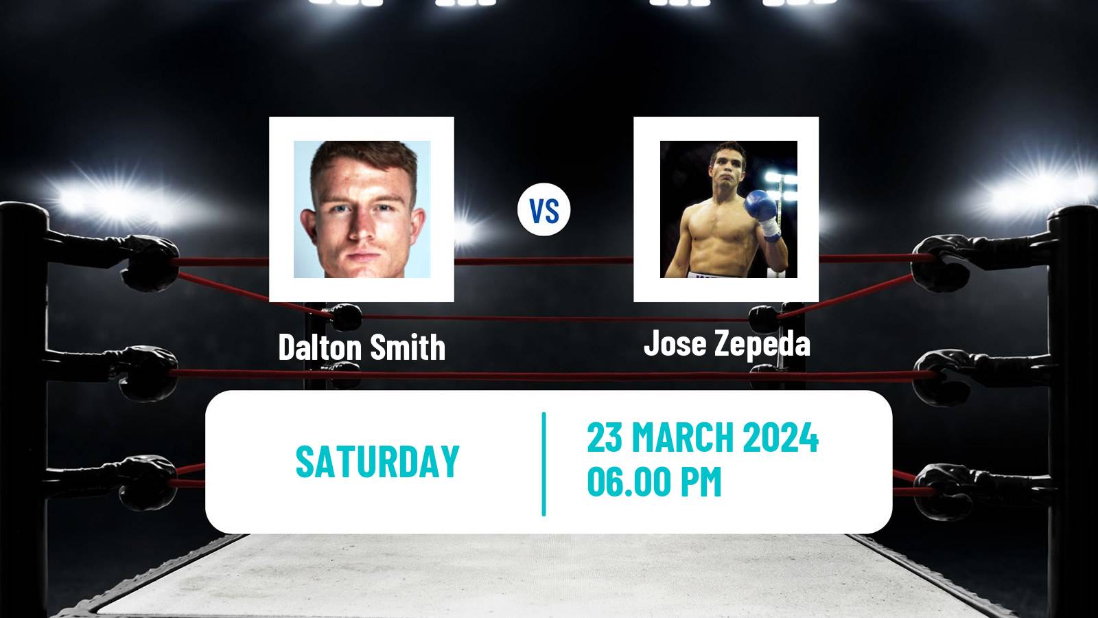Boxing Super Lightweight Others Matches Men Dalton Smith - Jose Zepeda
