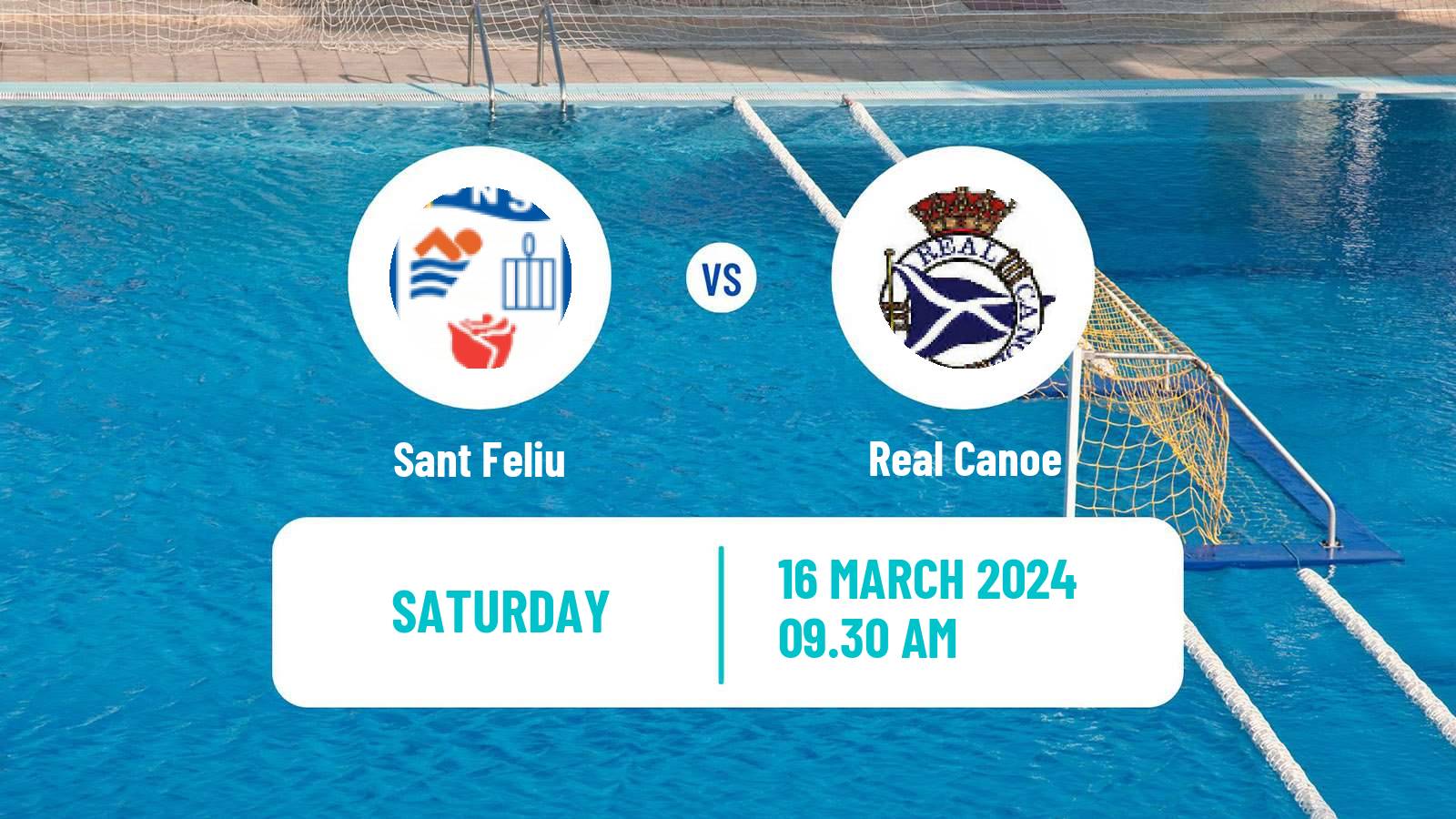 Water polo Spanish Liga Premaat Sant Feliu - Real Canoe