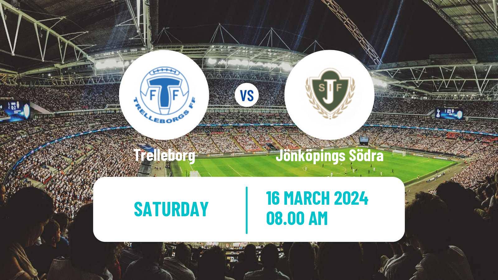 Soccer Club Friendly Trelleborg - Jönköpings Södra