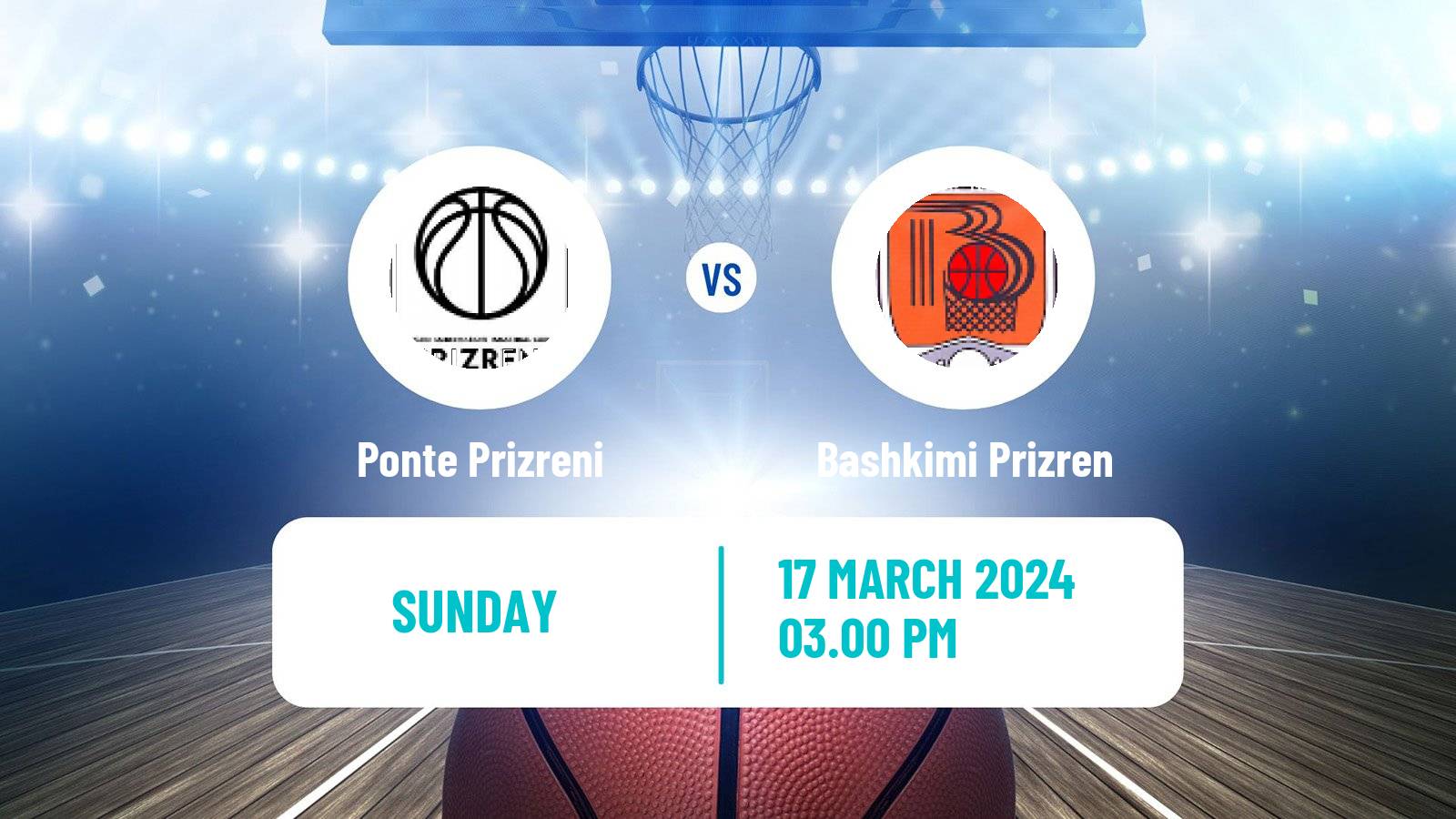 Basketball Kosovo Superliga Basketball Ponte Prizreni - Bashkimi Prizren