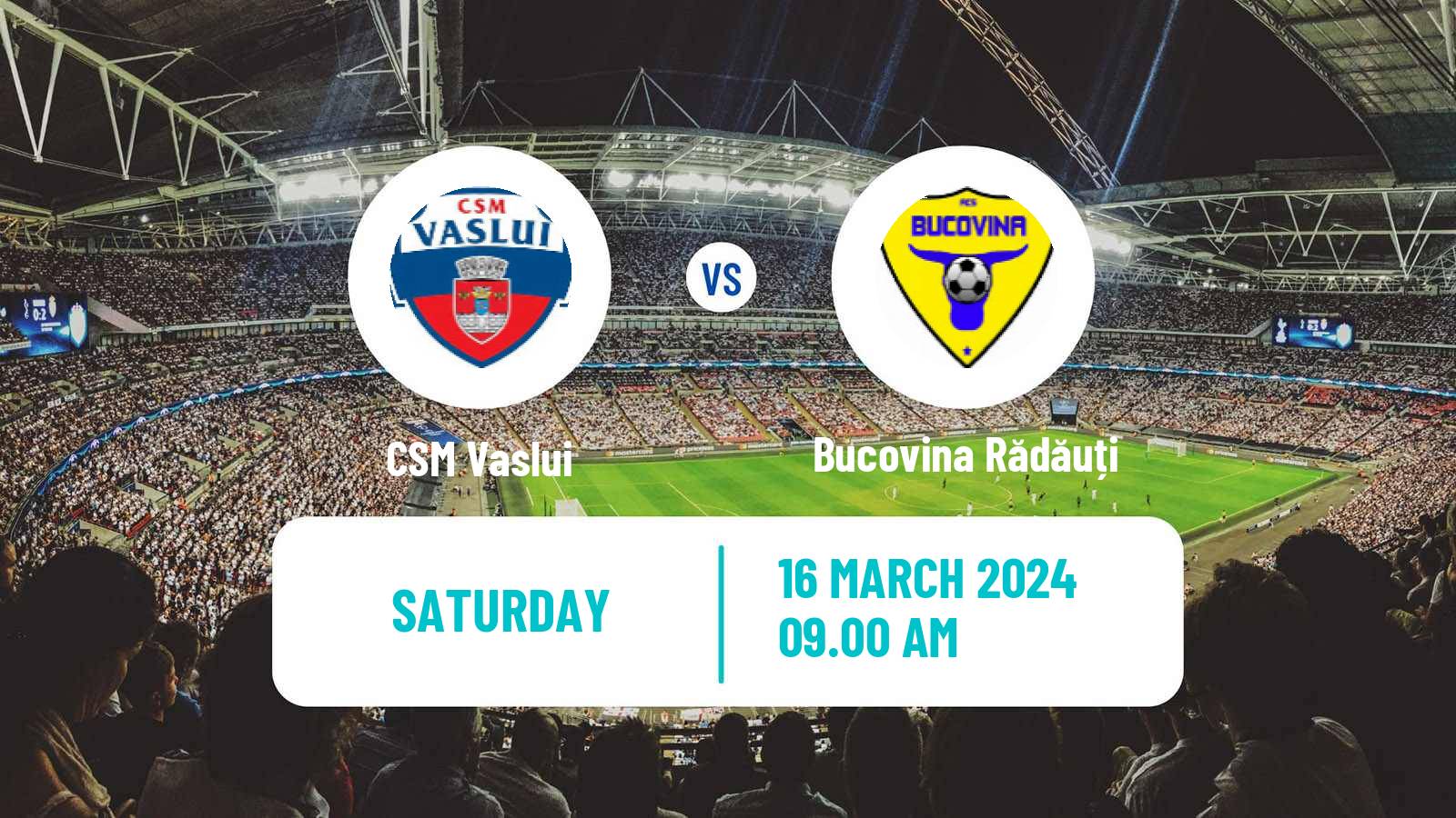 Soccer Romanian Liga 3 - Seria 1 CSM Vaslui - Bucovina Rădăuți