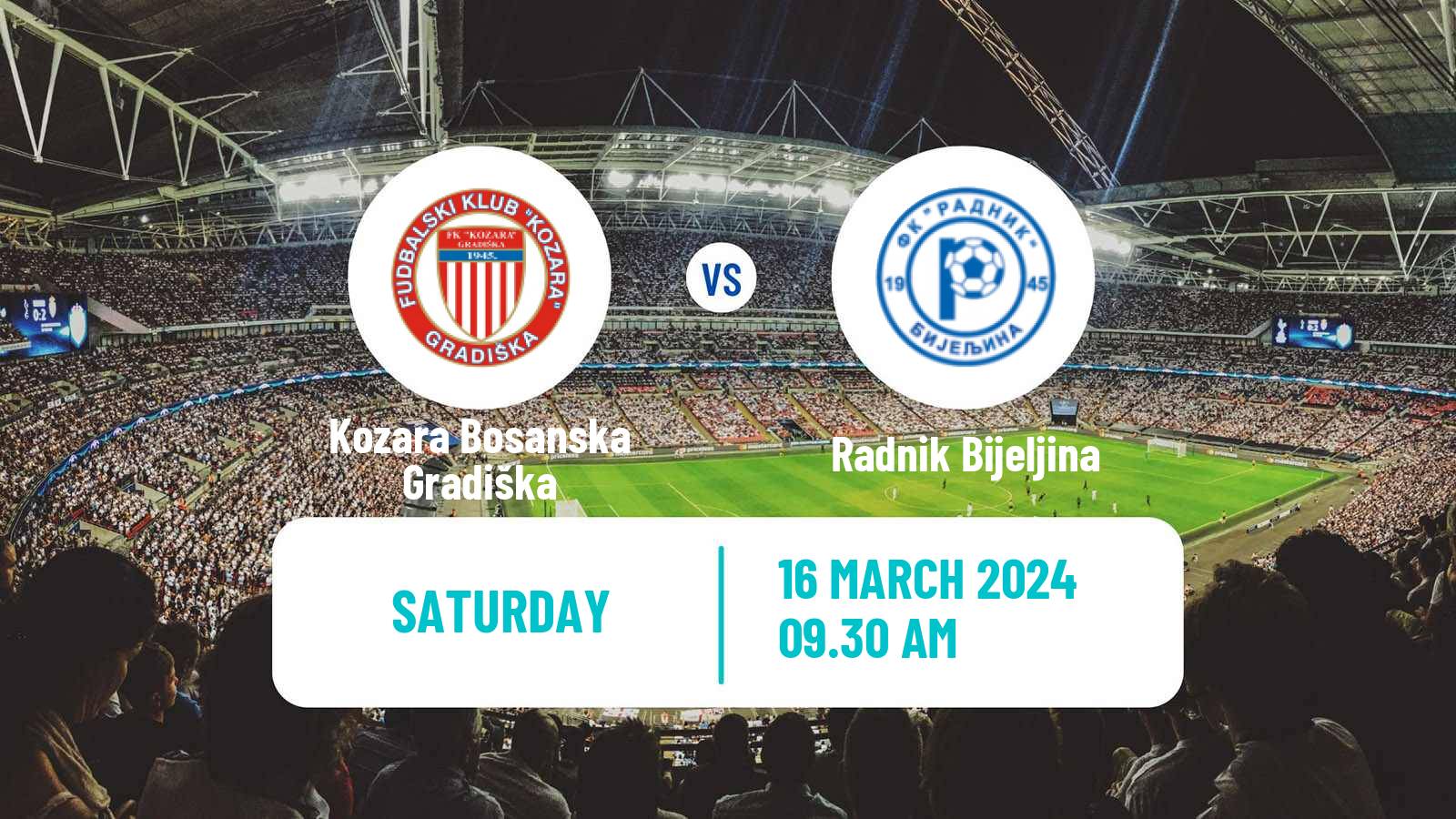 Soccer Bosnian Prva Liga RS Kozara Bosanska Gradiška - Radnik Bijeljina