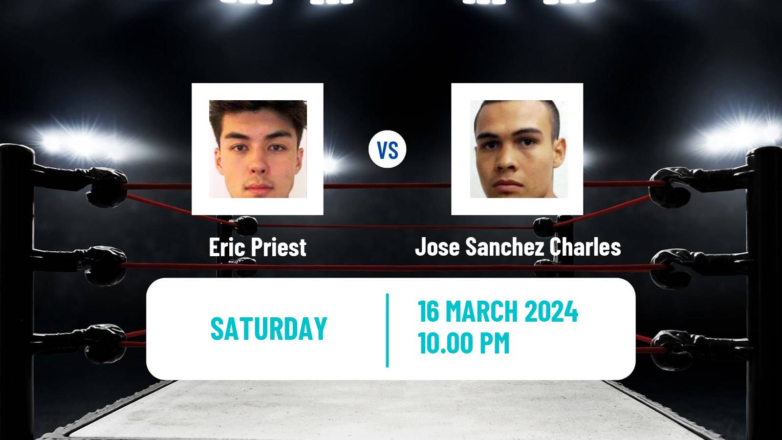 Boxing Middleweight Others Matches Men Eric Priest - Jose Sanchez Charles