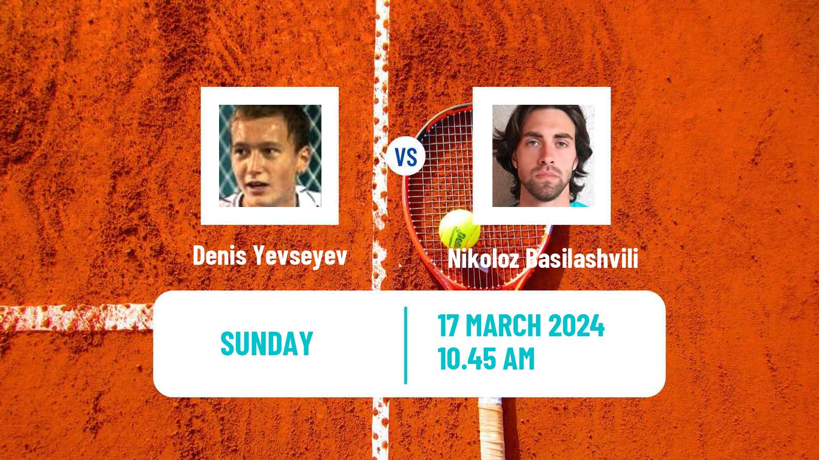 Tennis Murcia Challenger Men Denis Yevseyev - Nikoloz Basilashvili