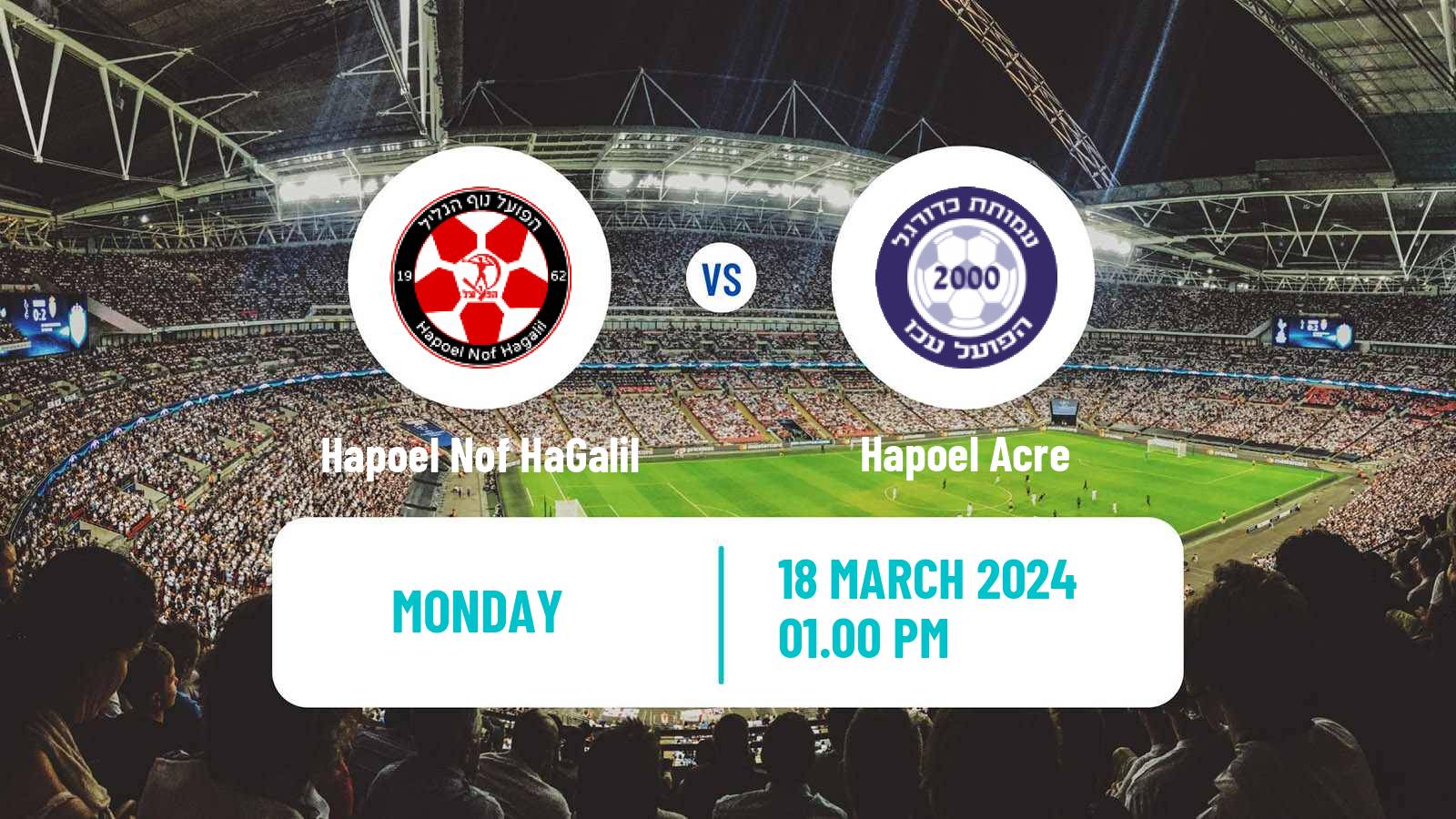 Soccer Israeli Liga Leumit Hapoel Nof HaGalil - Hapoel Acre