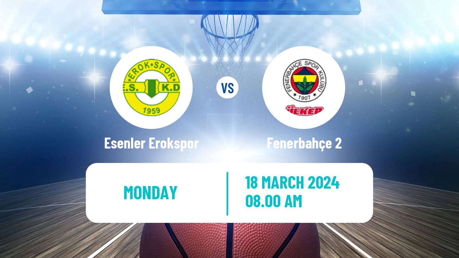 Basketball Turkish TBL Esenler Erokspor - Fenerbahçe 2