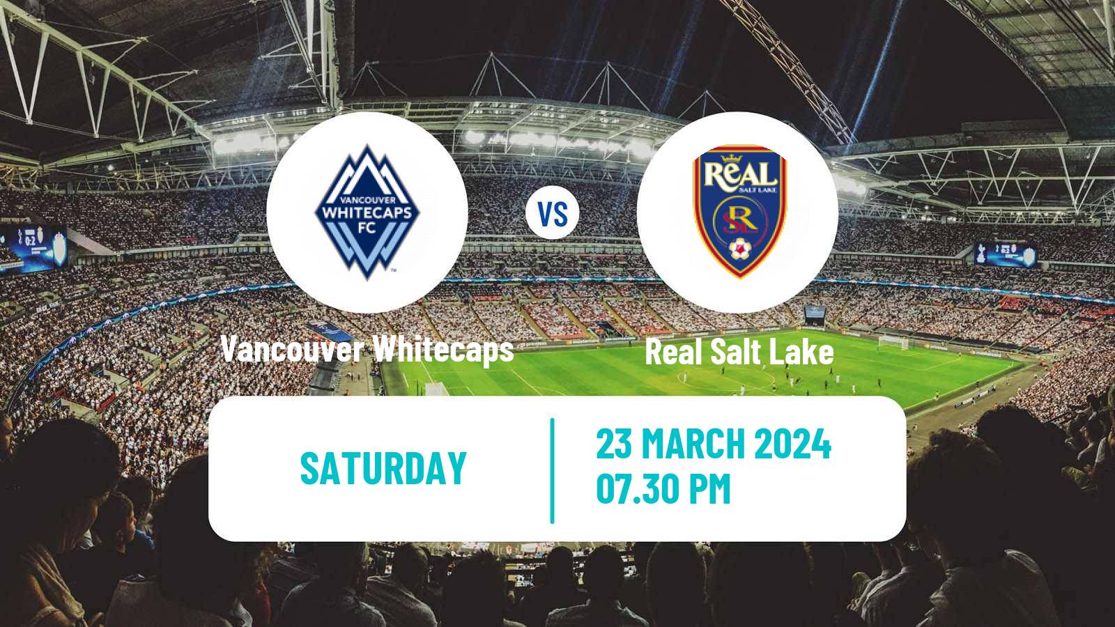 Soccer MLS Vancouver Whitecaps - Real Salt Lake