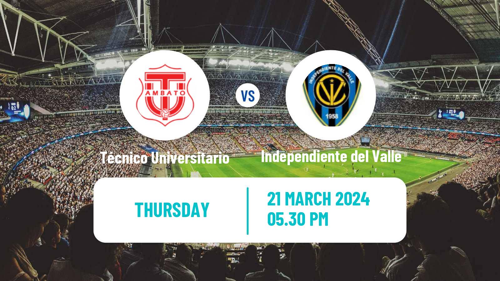 Soccer Ecuadorian Liga Pro Técnico Universitario - Independiente del Valle