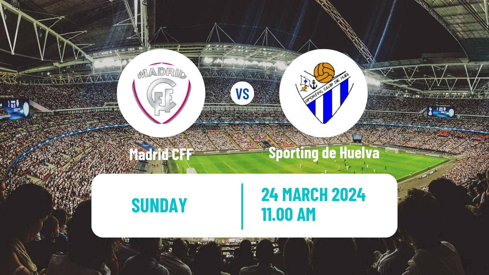 Soccer Spanish Primera División Women Madrid CFF - Sporting de Huelva