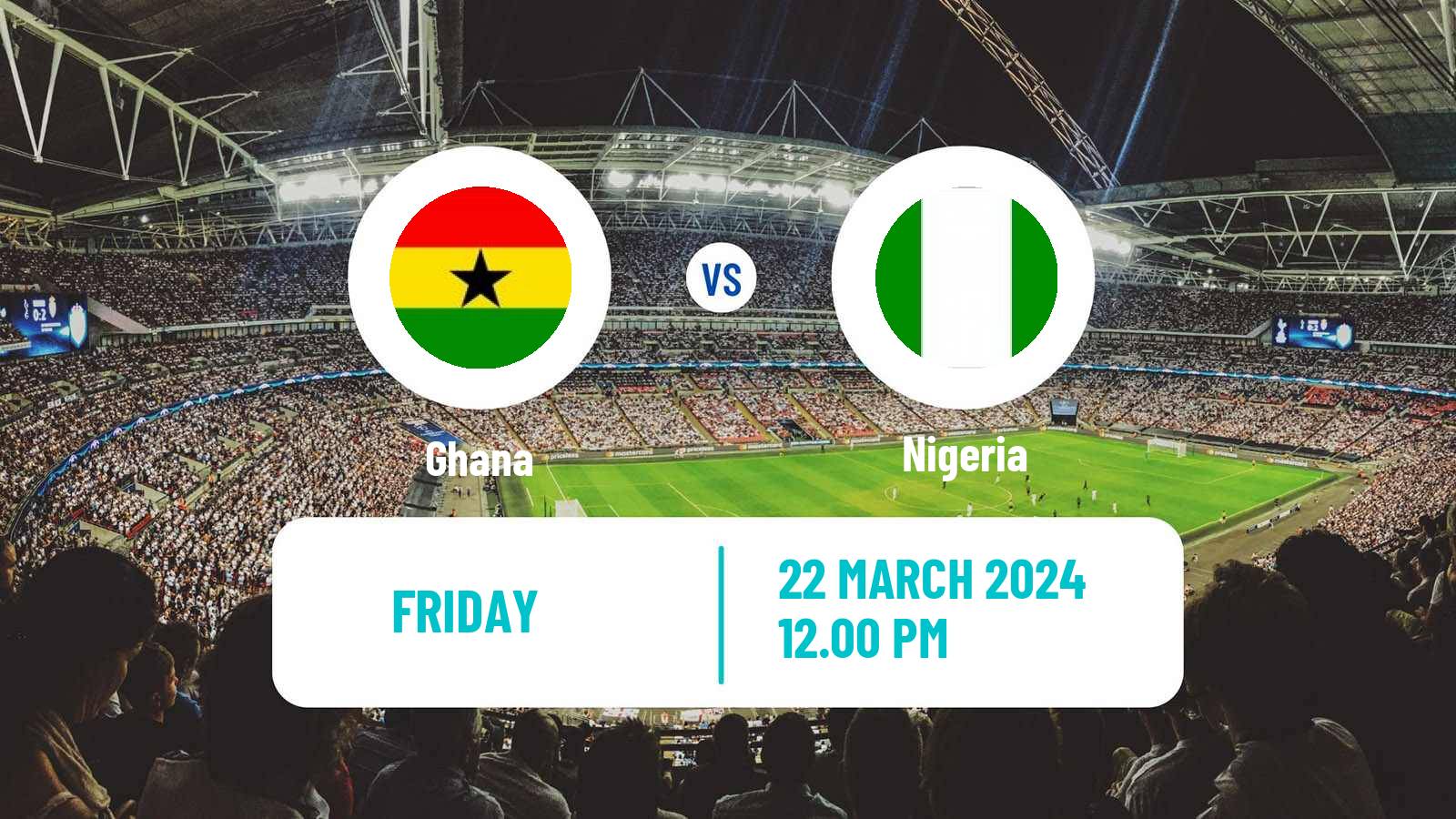 Soccer Friendly Ghana - Nigeria