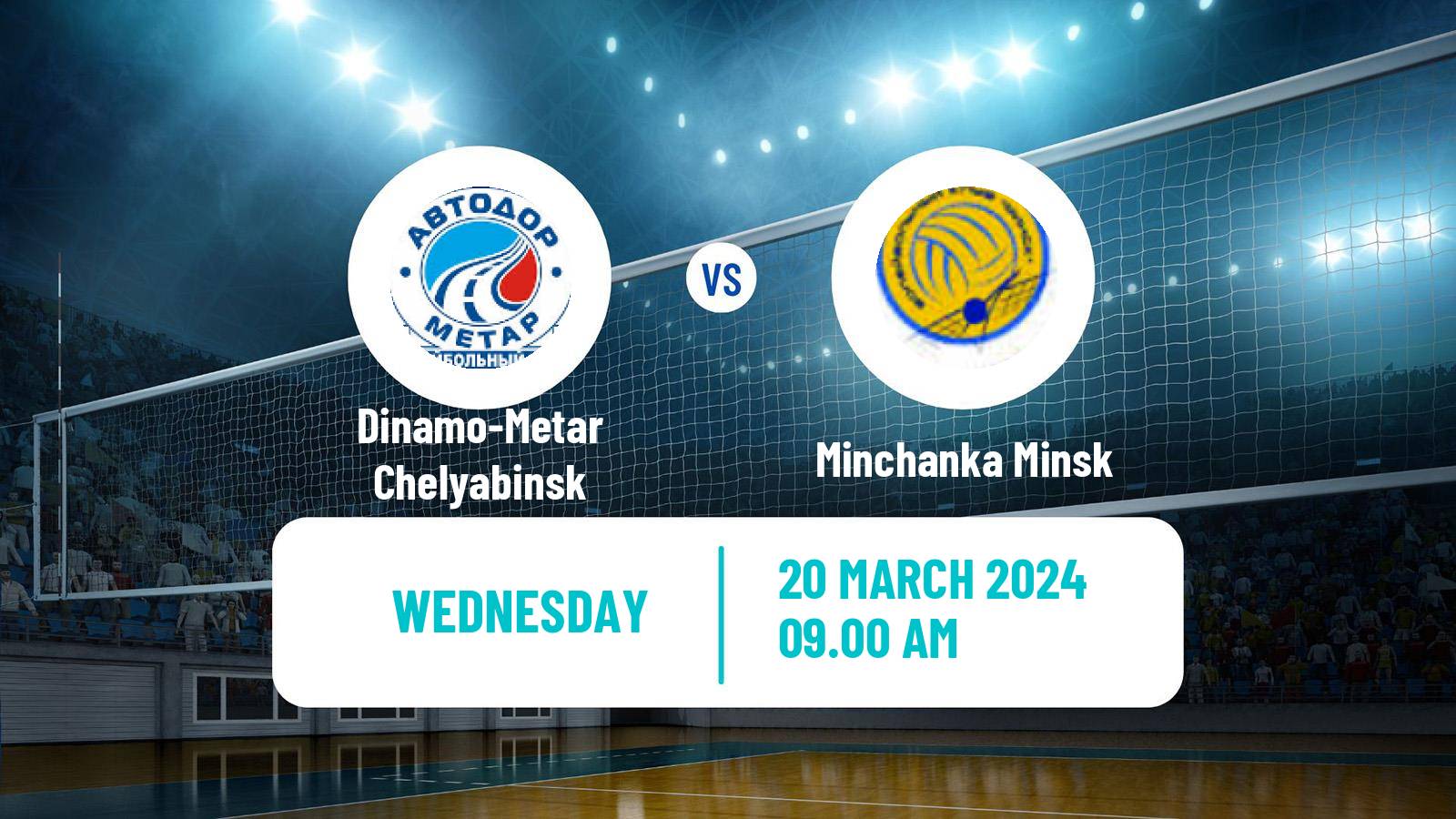Volleyball Russian Super League Volleyball Women Dinamo-Metar Chelyabinsk - Minchanka Minsk