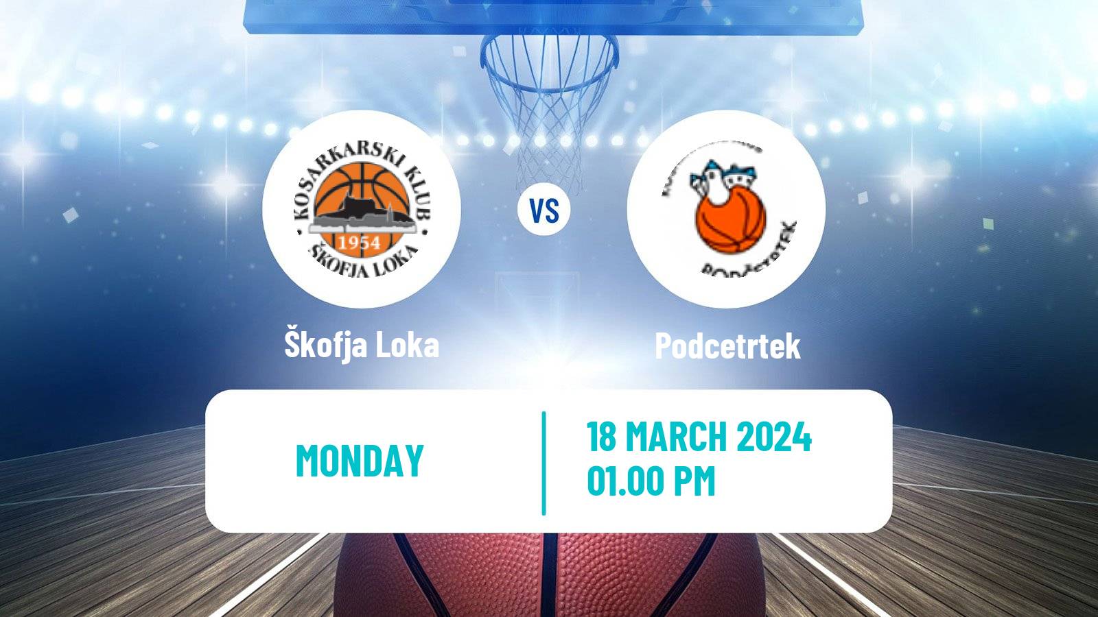Basketball Slovenian Liga Basketball Škofja Loka - Podcetrtek