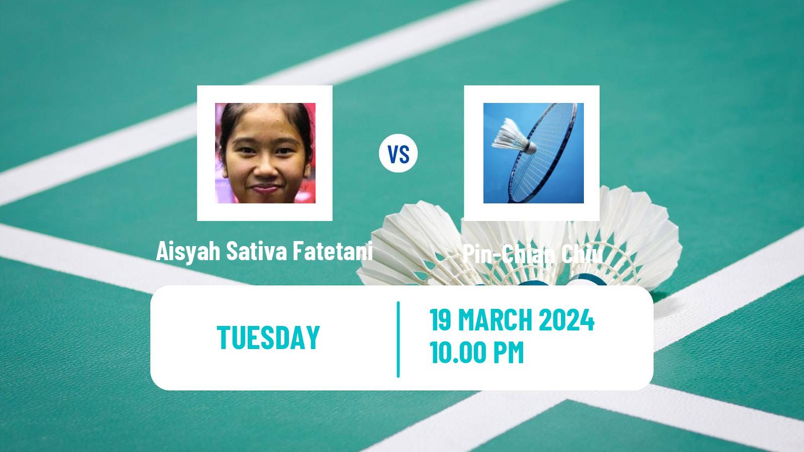 Badminton BWF World Tour China Masters Women Aisyah Sativa Fatetani - Pin-Chian Chiu