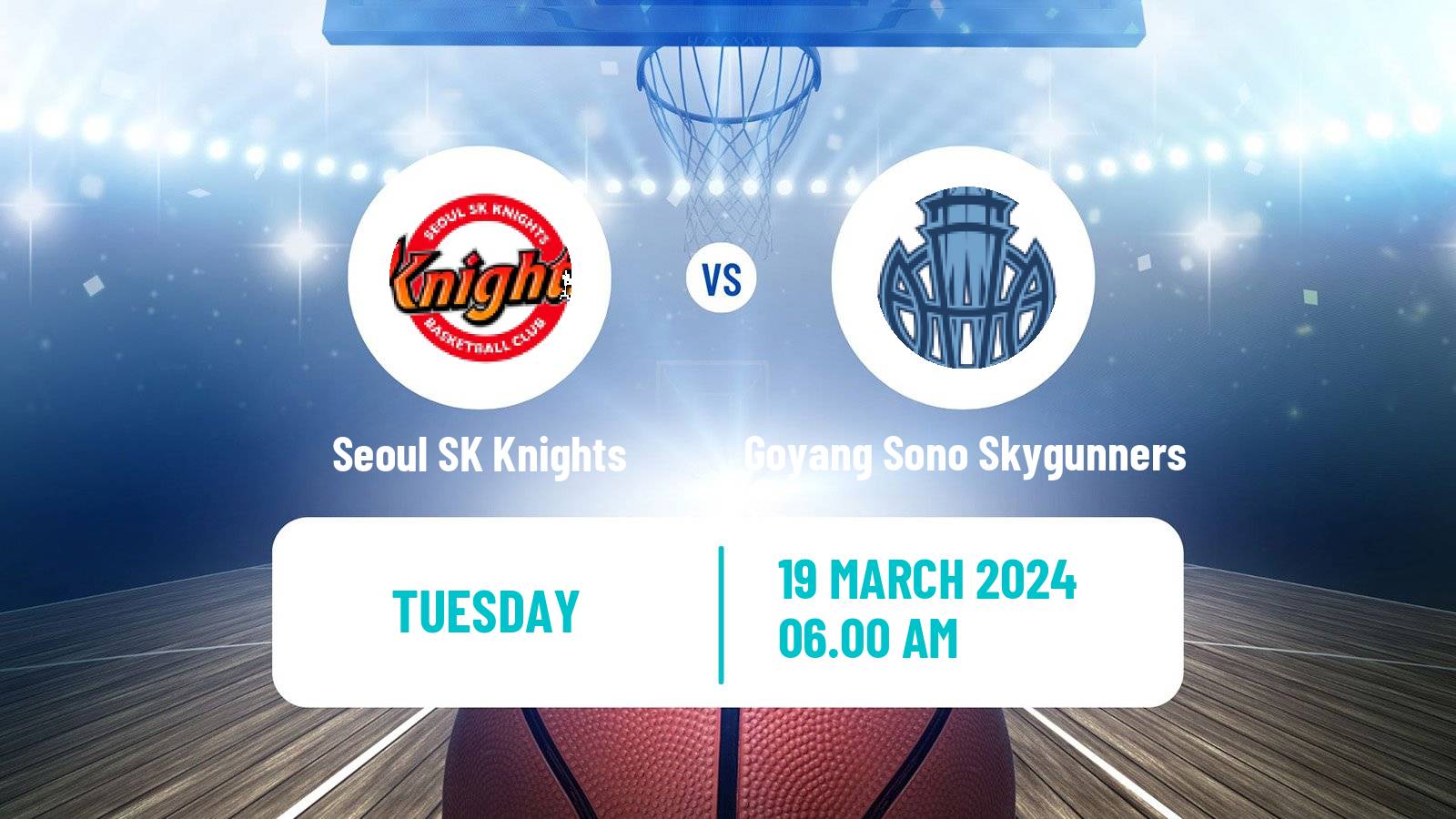 Basketball KBL Seoul SK Knights - Goyang Sono Skygunners