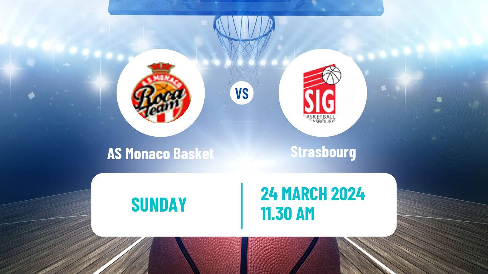 Basketball French LNB AS Monaco Basket - Strasbourg