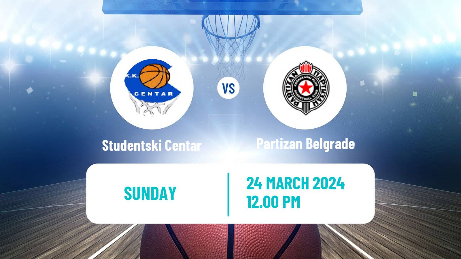Basketball Adriatic League Studentski Centar - Partizan Belgrade