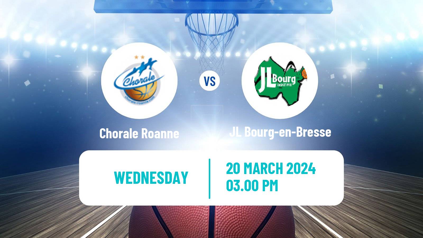 Basketball French LNB Chorale Roanne - JL Bourg-en-Bresse
