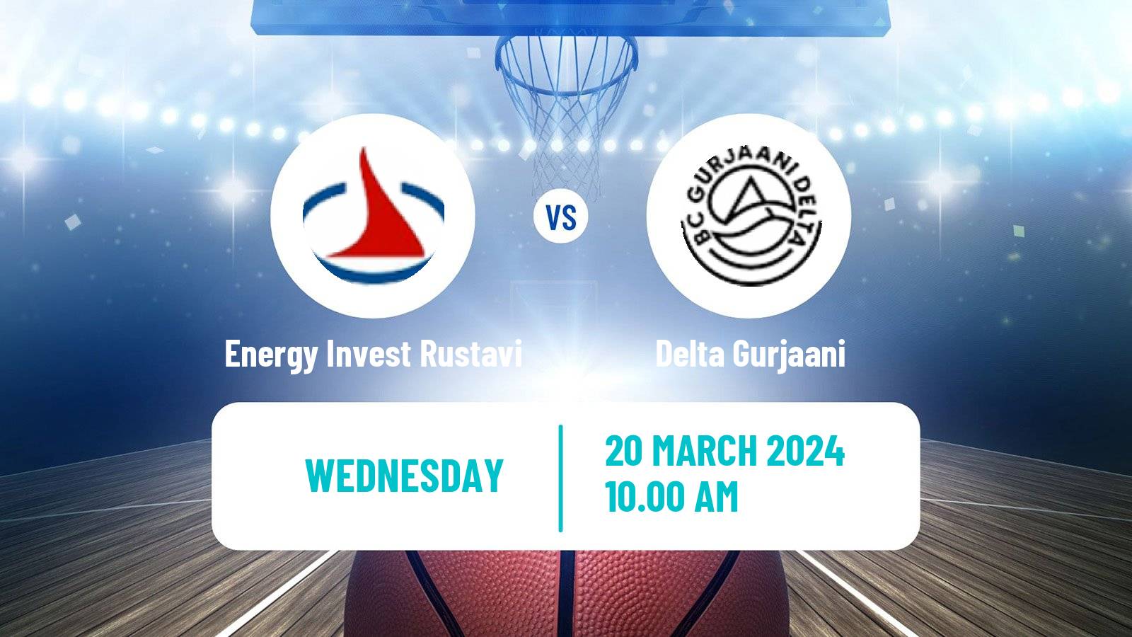 Basketball Georgian Superleague Basketball Energy Invest Rustavi - Delta Gurjaani