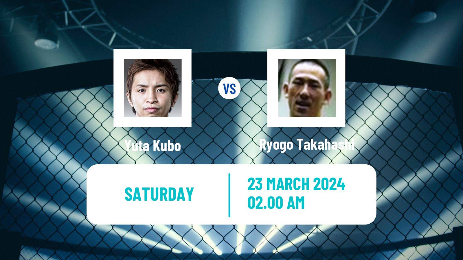 MMA Featherweight Rizin Men Yuta Kubo - Ryogo Takahashi