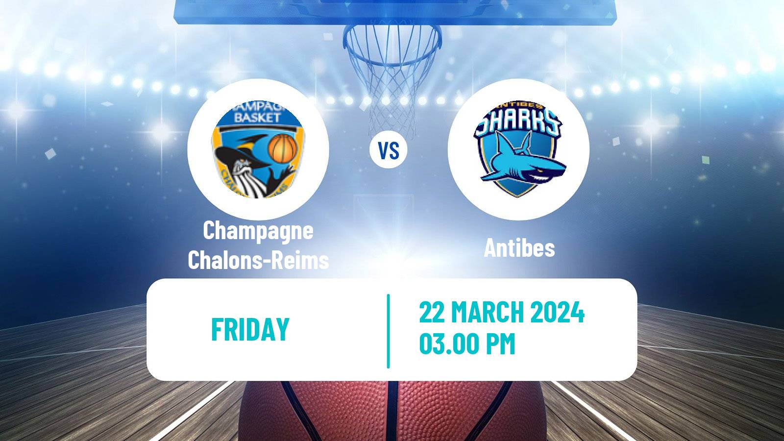 Basketball French LNB Pro B Champagne Chalons-Reims - Antibes