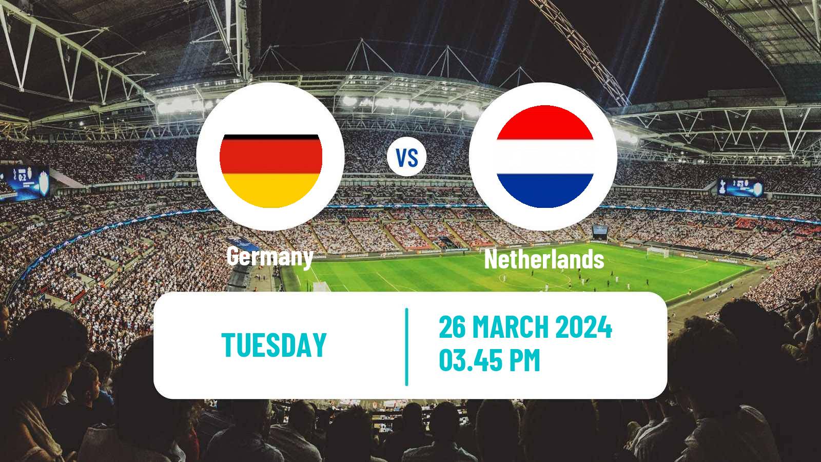 Soccer Friendly Germany - Netherlands