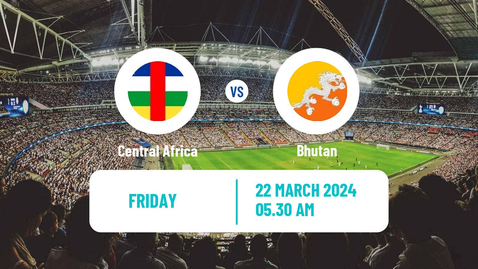 Soccer Friendly Central Africa - Bhutan