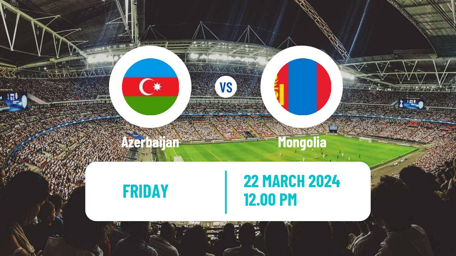 Soccer Friendly Azerbaijan - Mongolia