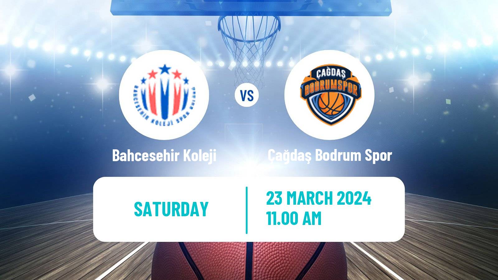 Basketball Turkish Basketball Super Ligi Bahcesehir Koleji - Çağdaş Bodrum Spor