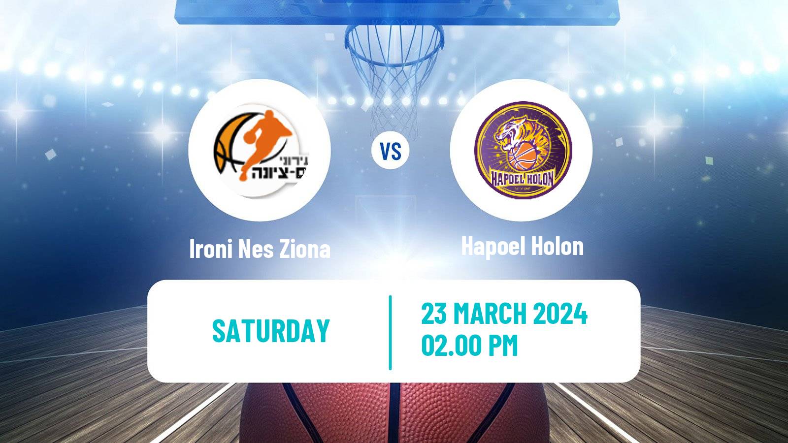Basketball Israeli Basketball Super League Ironi Nes Ziona - Hapoel Holon