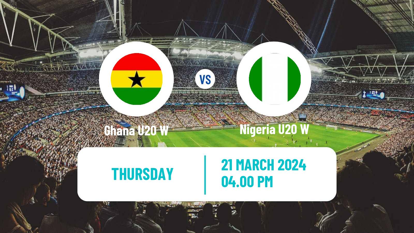 Soccer African Games Football Women Ghana U20 W - Nigeria U20 W