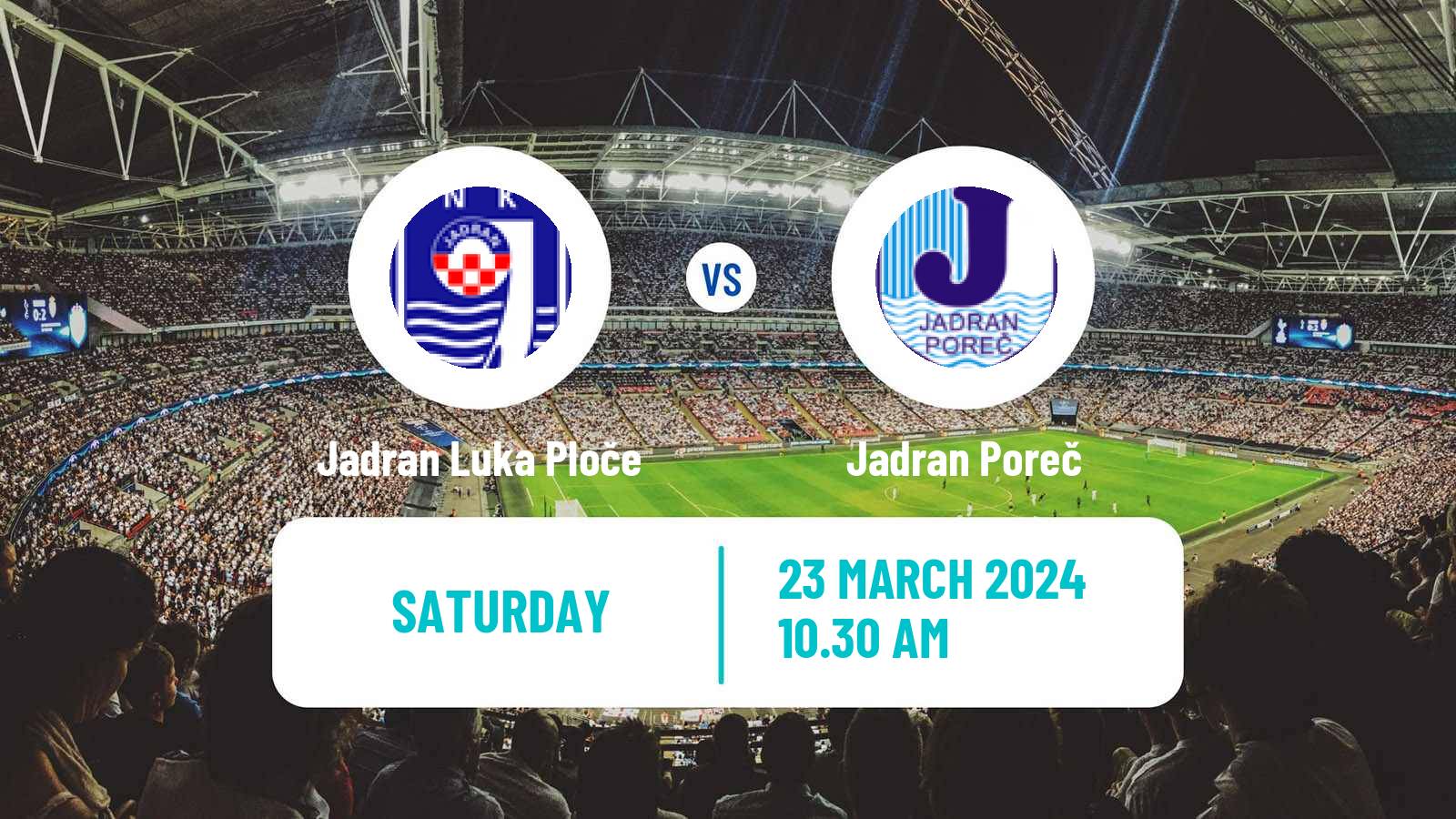 Soccer Croatian Druga NL Jadran Luka Ploče - Jadran Poreč
