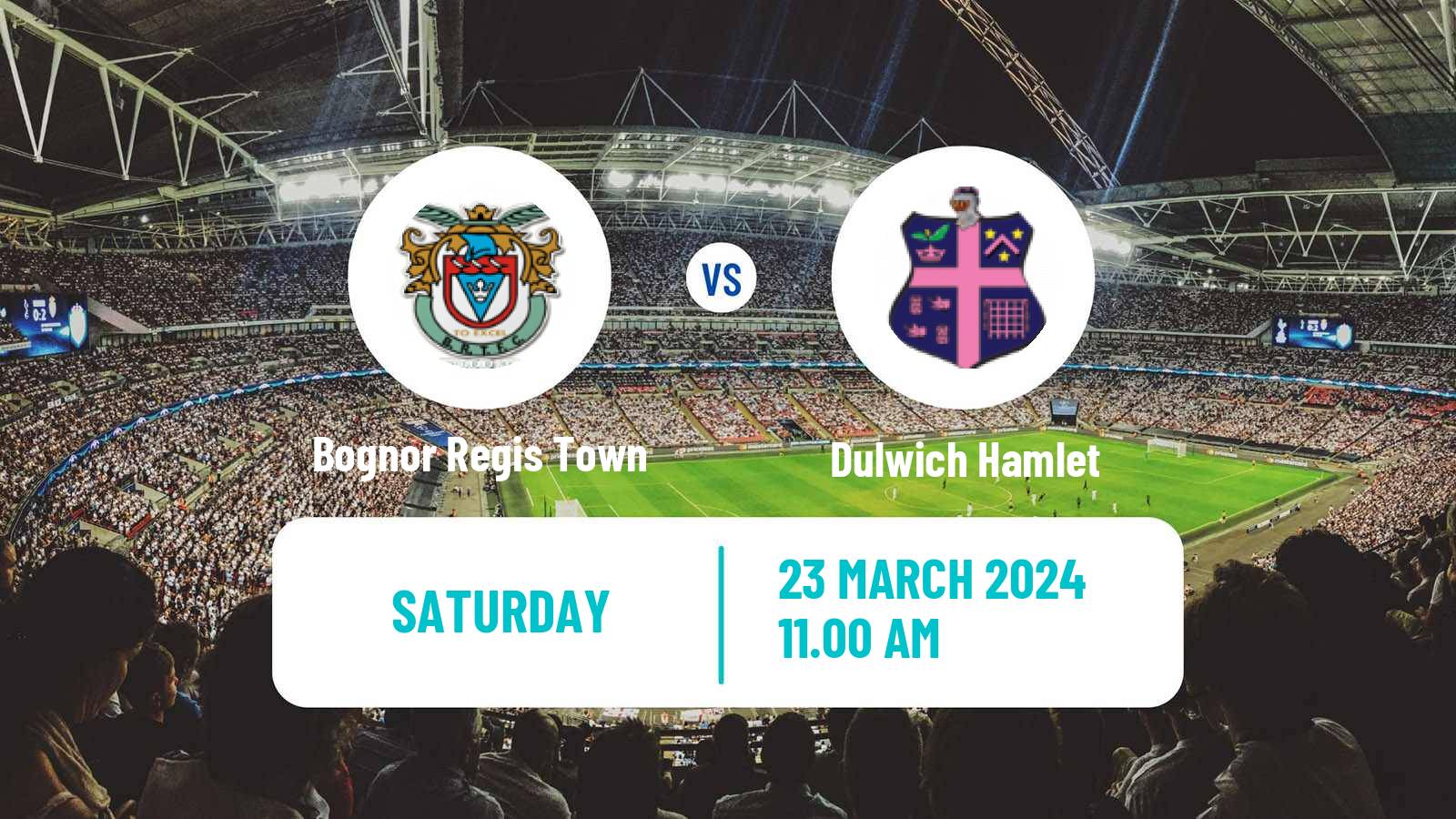 Soccer English Isthmian League Premier Division Bognor Regis Town - Dulwich Hamlet