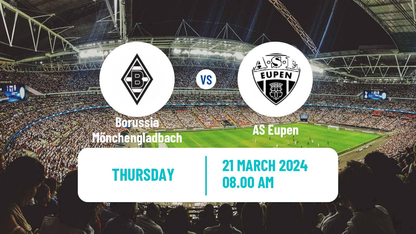 Soccer Club Friendly Borussia Mönchengladbach - Eupen
