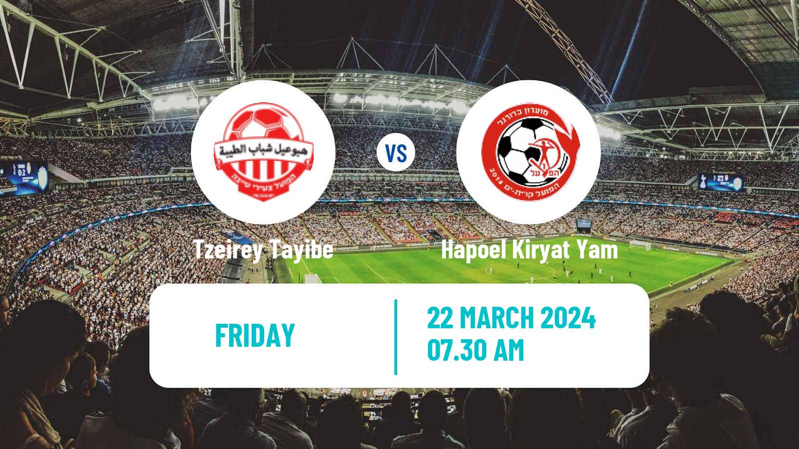 Soccer Israeli Liga Alef North Tzeirey Tayibe - Hapoel Kiryat Yam