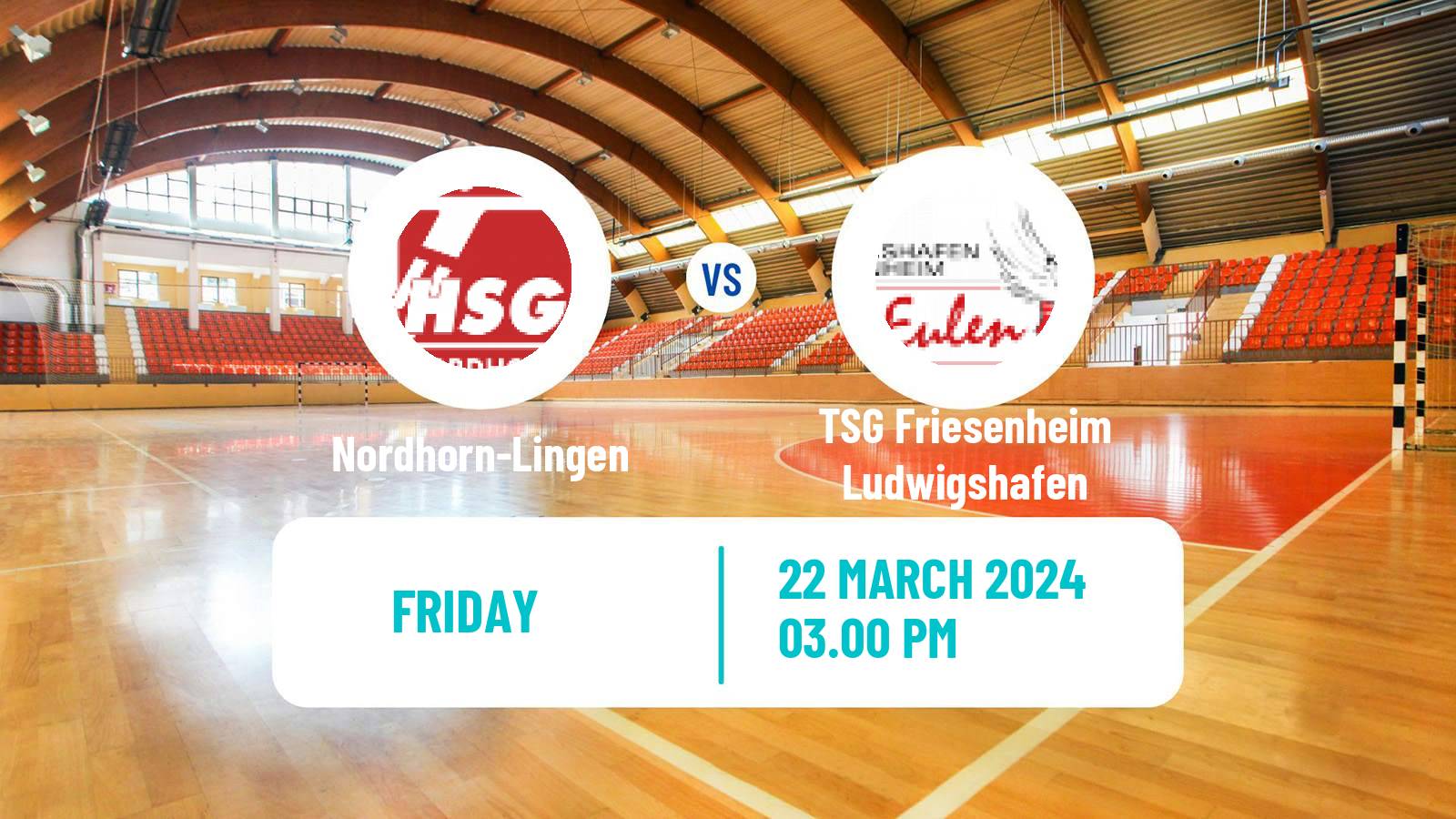 Handball German 2 Bundesliga Handball Nordhorn-Lingen - TSG Friesenheim Ludwigshafen