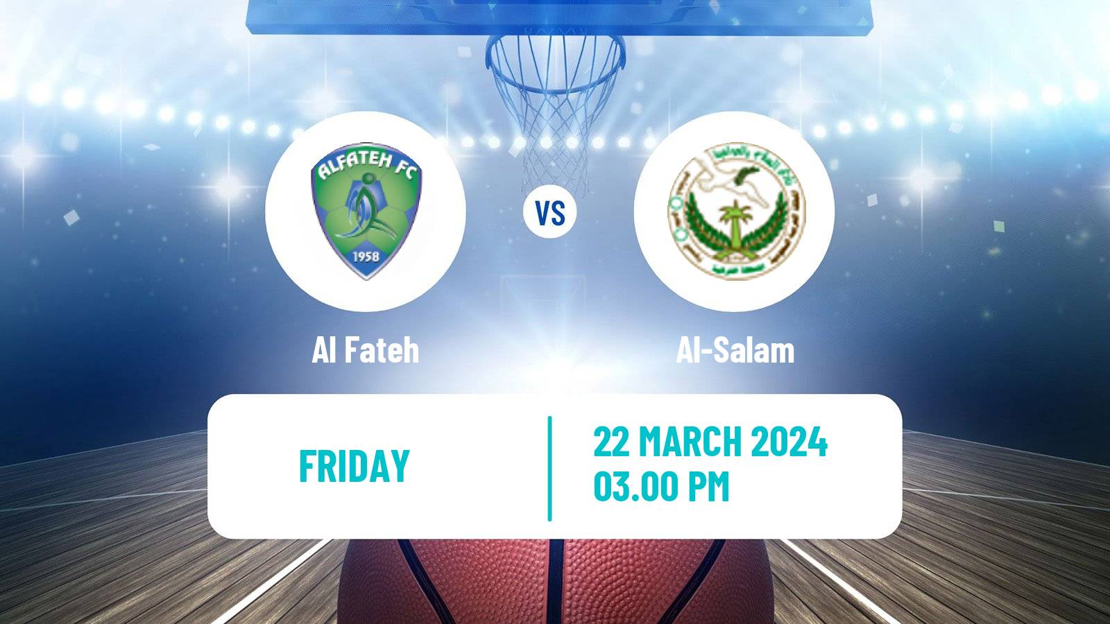 Basketball Saudi Premier League Basketball Al Fateh - Al-Salam