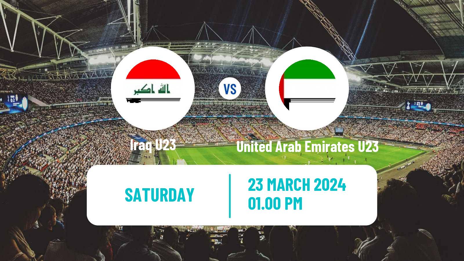 Soccer Friendly Iraq U23 - United Arab Emirates U23