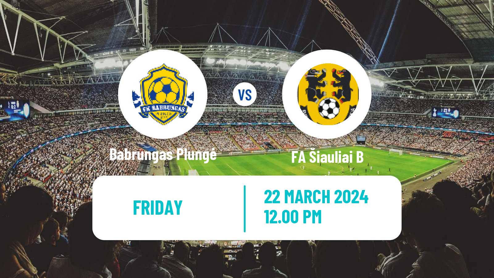 Soccer Lithuanian Division 2 Babrungas Plungė - FA Šiauliai B