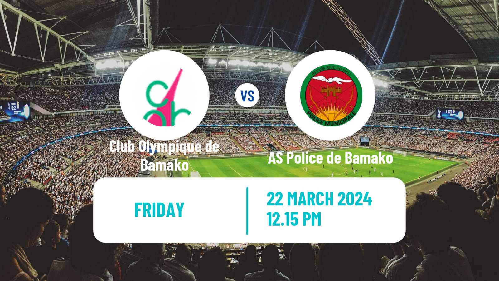 Soccer Malian Première Division Club Olympique de Bamako - AS Police de Bamako