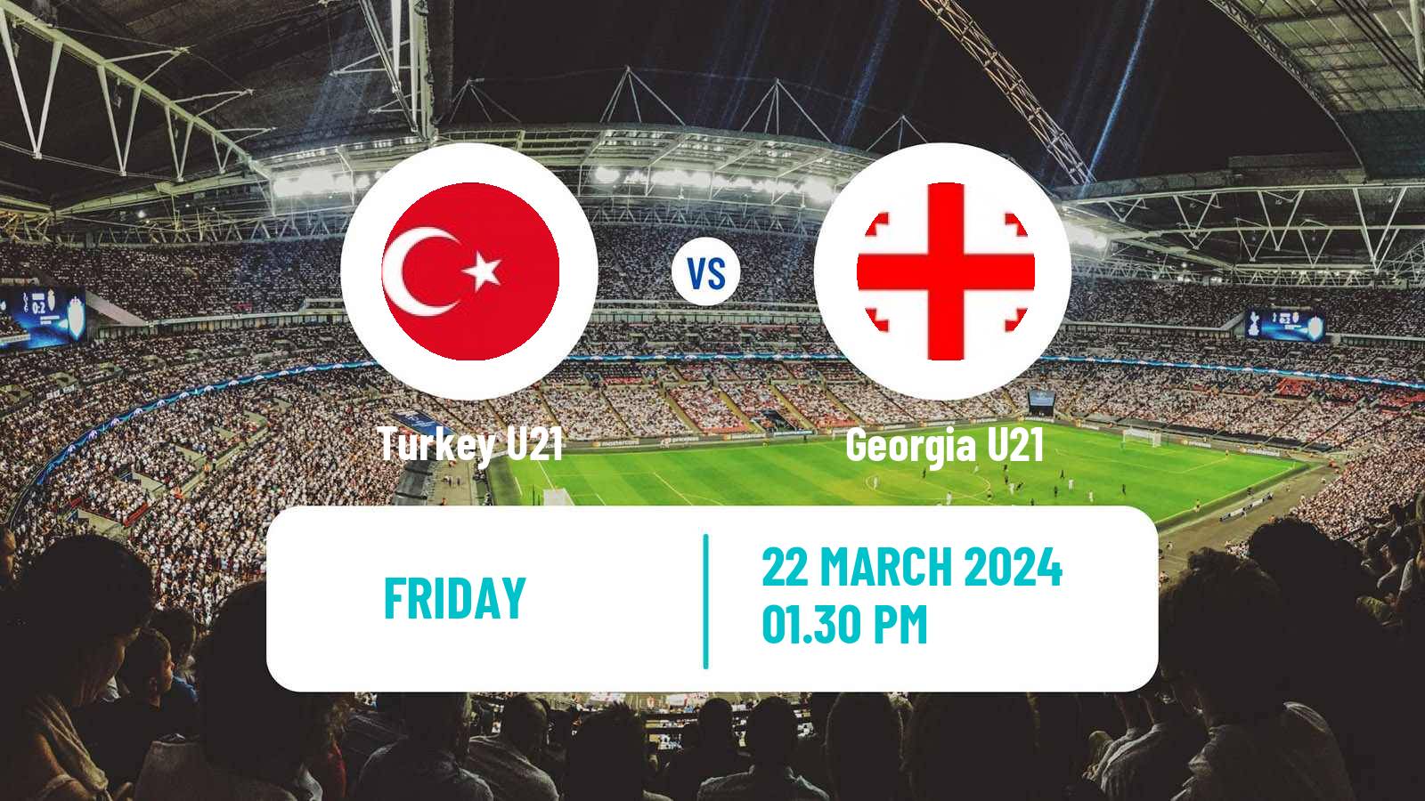 Soccer Friendly Turkey U21 - Georgia U21