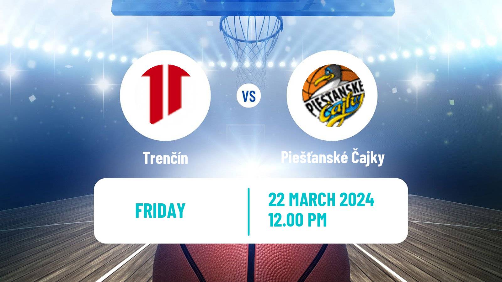 Basketball Slovak Extraliga Basketball Women Trenčín - Piešťanské Čajky