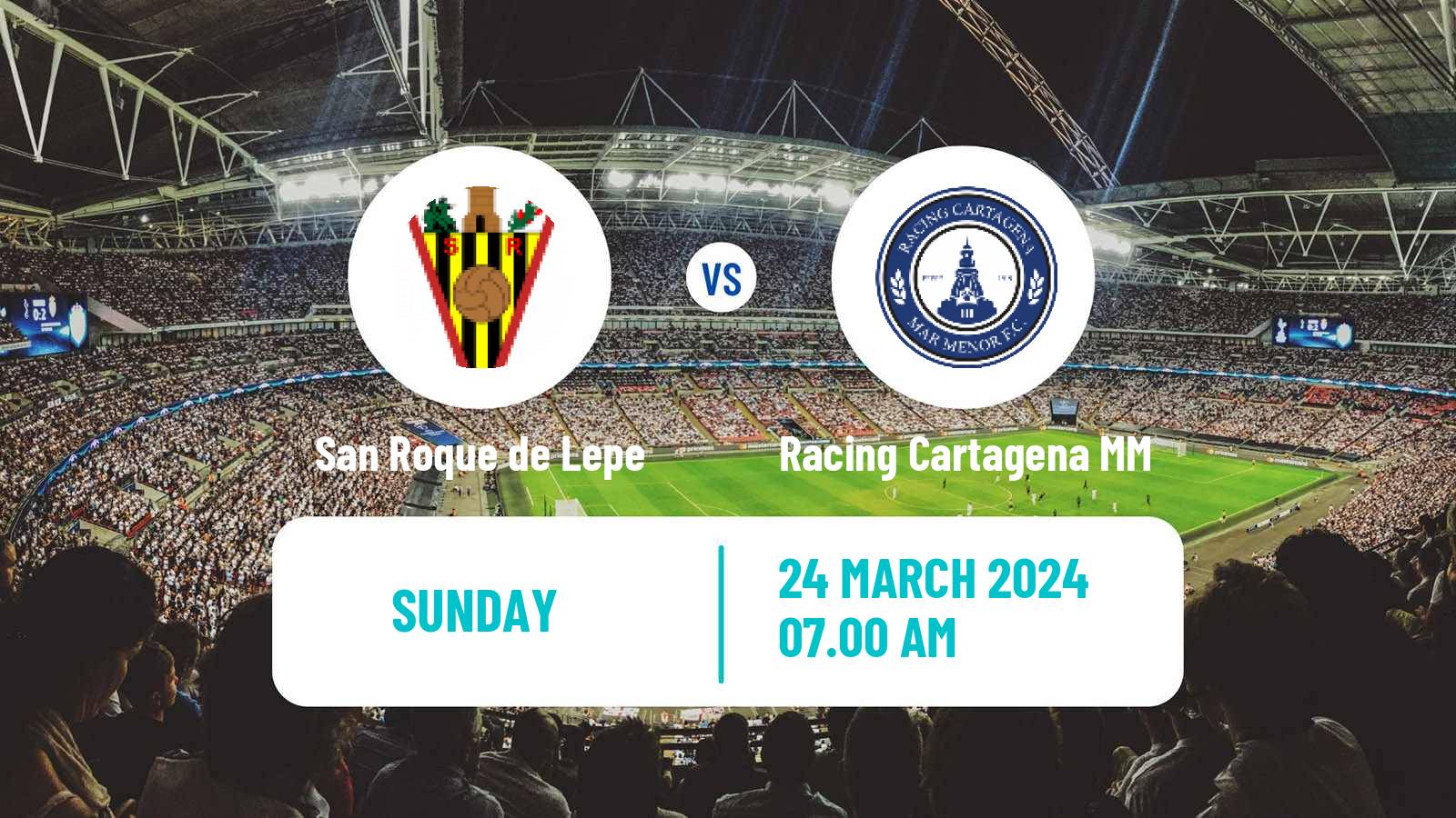 Soccer Spanish Segunda RFEF - Group 4 San Roque de Lepe - Racing Cartagena MM